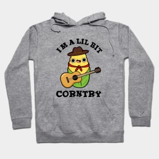 I'm A Little Bit Corntry Cute Country Corn Pun Hoodie